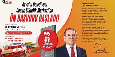 YUVAMIZ AYVALIK AÇILIYOR